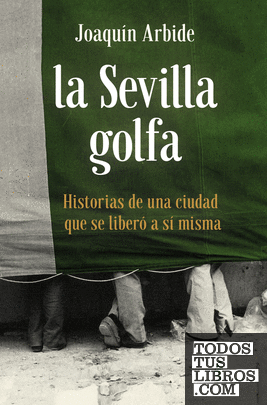 La Sevilla golfa