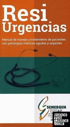 Manual de Manejo y tratamiendo de pacientes con patologias médicas agudas y urgentes