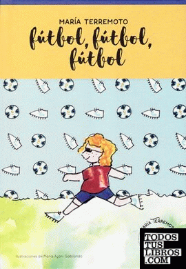 María Terremoto nº 4 - Fútbol, fútbol, fútbol
