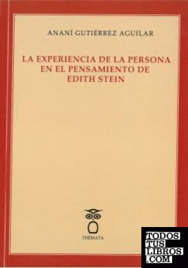 La experiencia de la persona en el pensamiento de Edith Stein.
