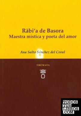 Rabi'a de Basora maestra mística y poeta del amor