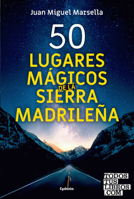 50 lugares mágicos de la Sierra Madrileña