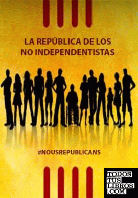 La República de los NO independentistas