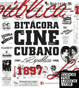 BITACORA DEL CINE CUBANO - TOMO I