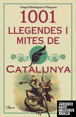 1001 llegendes i mites de Catalunya