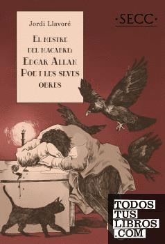 Mestre del macabre: Edgar Allan Poe i les seves obres