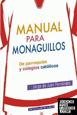 Manual para monaguillos de parroquias y colegios católicos