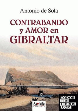Contrabando y amor en Gibraltar