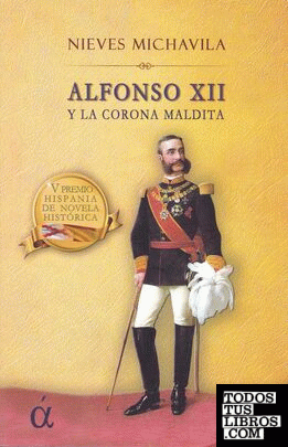 Alfonso XII y la corona maldita