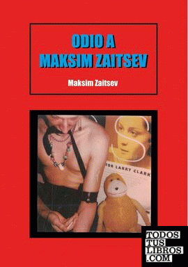 Odio a Maksim Zaitsev