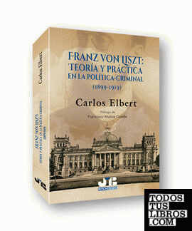 Franz Von Liszt: teoría y práctica en la política-criminal