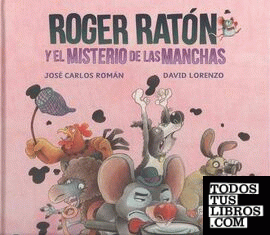 Roger raton y el misterio de las manchas