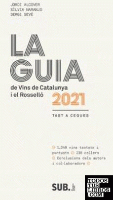 GUIA DE VINS DE CATALUNYA 2021 i EL ROSELLÓ, LA