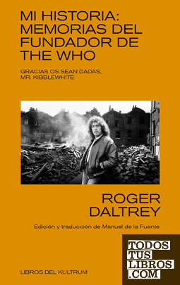 Mi historia: Memorias del fundador de The Who