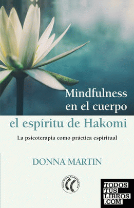 Mindfulness en el cuerpo: el espíritu de Hakomi