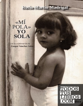 MI POLA / YO SOLA