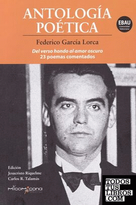 ANTOLOGIA POETICA GARCIA LORCA  C.V.