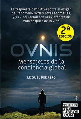 OVNIS: mensajeros de la conciencia global