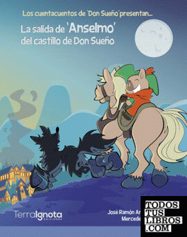 La salida de ‘Anselmo', del Castillo de ‘Don Sueño'