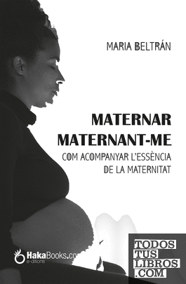 Maternar, Maternant-me