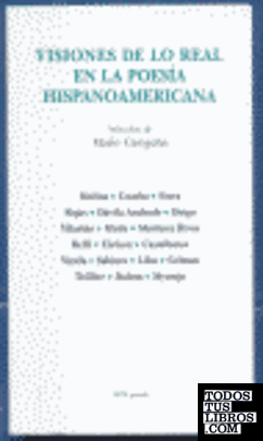 Visiones de lo real en la poesía hispanoamericana