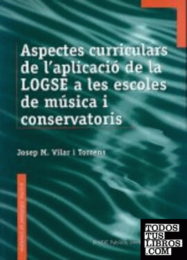 Aspectos curriculares de la aplicación de la LOGSE en las escuelas de música y los conservatorios