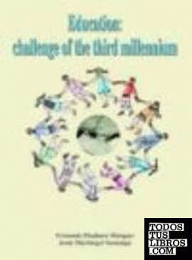 EDUCATION: CHALLENGE OF THE THIRD MILLENIUM