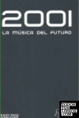 2001. La música del futuro