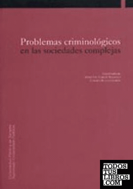 Problemas criminológicos en las sociedades complejas