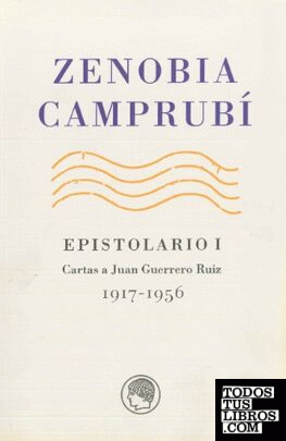 Cartas a Juan Guerrero Ruiz, 1917-1956