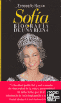 Sofía, biografía de una reina