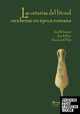 Las cetariae del litoral onubense en época romana