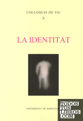 La Identitat / edició a cura de Josep Monserrat Molas i Ignasi Roviró Alemany
