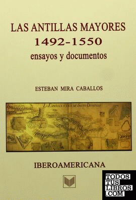 Las Antillas Mayores (1492-1550)