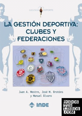 La gestión deportiva: clubes y federaciones