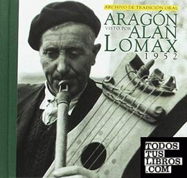 Aragon Visto por Alan Lomax. 1952