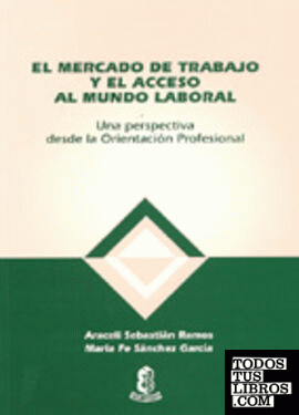 (2º) MERCADO DE TRABAJO Y EL ACCESO AL MUNDO LABORAL, EL
