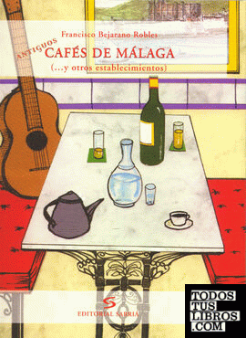 Antiguos Cafés de Málaga