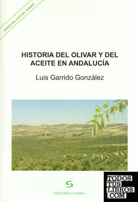 Historia del olivar y del aceite en Andalucía