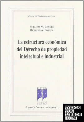 La estructura económica del derecho de propiedad intelectual e industrial