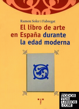 El libro de arte en España durante la edad moderna