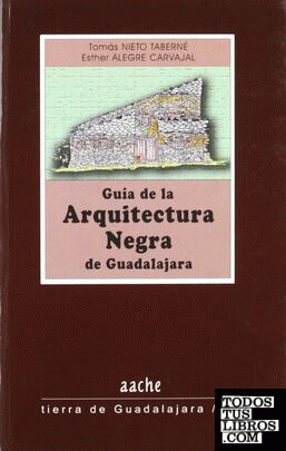 Guía de la arquitectura negra de Guadalajara