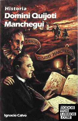 Historia domini Quijoti Manchegui