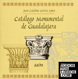 Catálogo monumental de Guadalajara