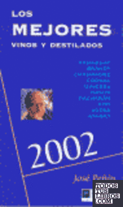 Los mejores vinos y destilados, 2002