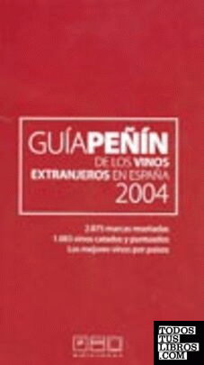 Guía Peñin de los Vinos extranjeros 2004