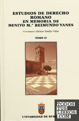Estudios de derecho romano en memoria de Benito Mª Reimundo Yanes