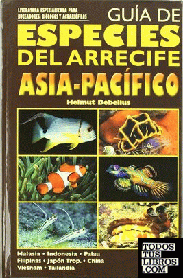 Guía de especies del arrecife. Asia-Pacífico