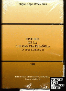 Historia de la diplomacia española:la edad barroca II
