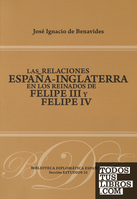 Relaciones España-Inglaterra en los reinados de Felipe III y Felipe IV